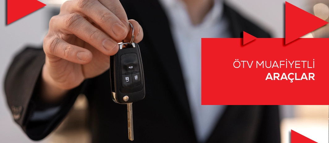 ÖTV Muafiyetli Araçlar